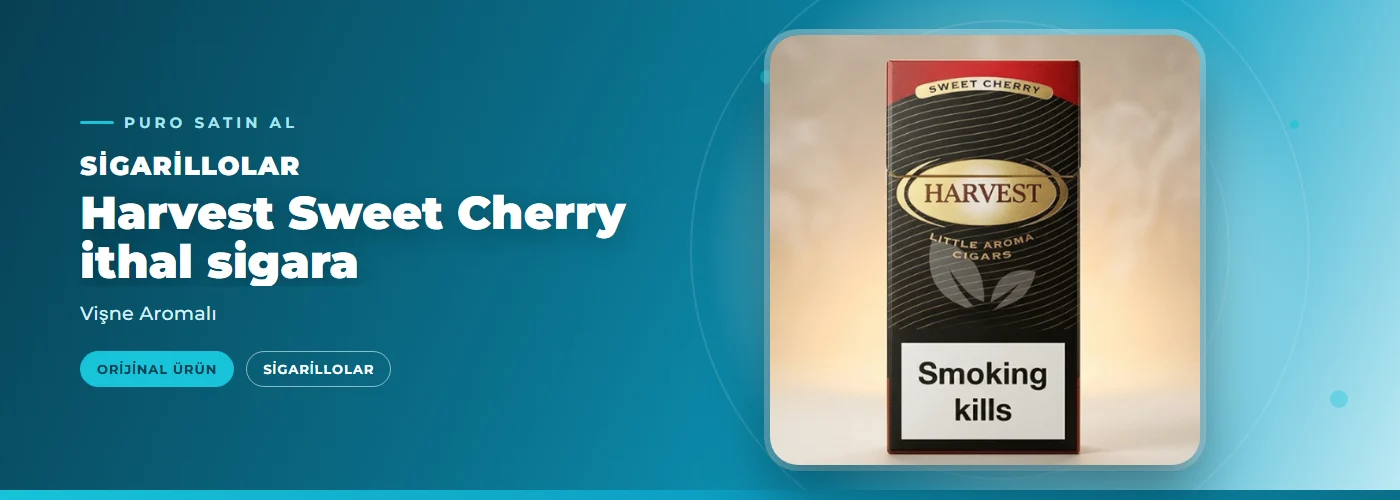 Harvest Sweet Cherry ithal sigara Satın Al – Vişne Aromalı