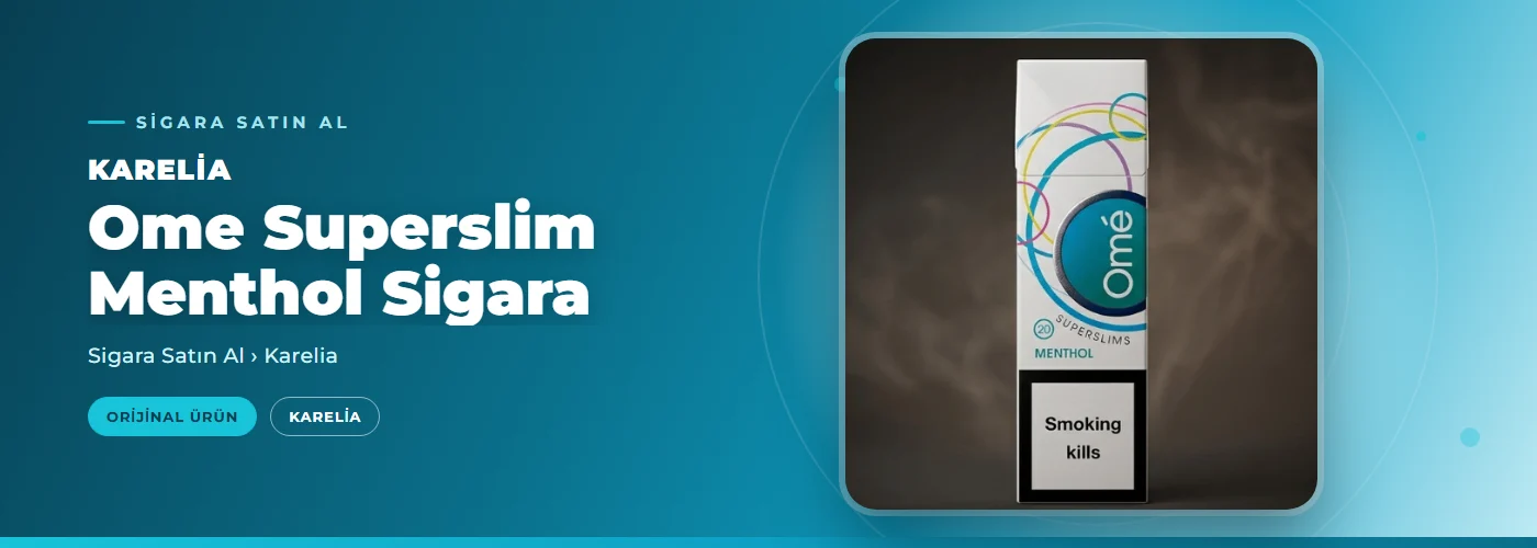 Karelia Ome Superslim Menthol Sigara Satın Al