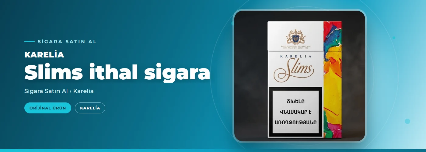Karelia Slims ithal sigara