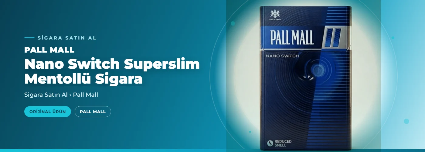 Pall Mall Nano Switch Superslim Mentollü Sigara