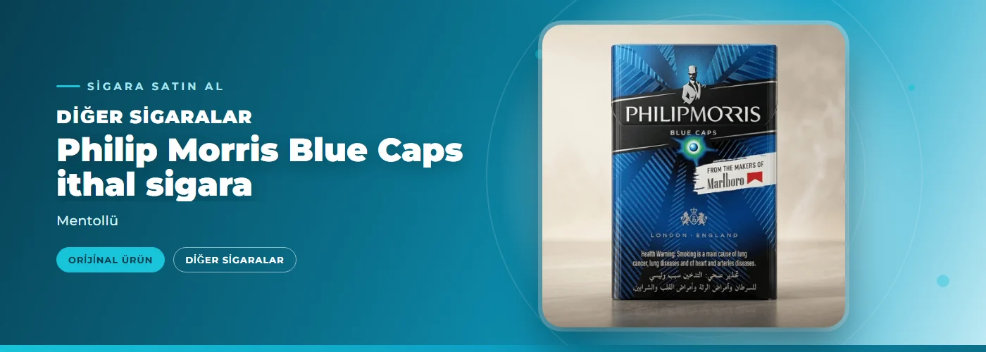 Philip Morris Blue Caps ithal sigara – Mentollü