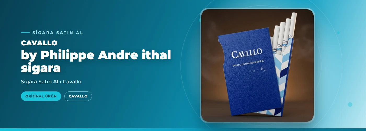 Cavallo by Philippe Andre ithal sigara