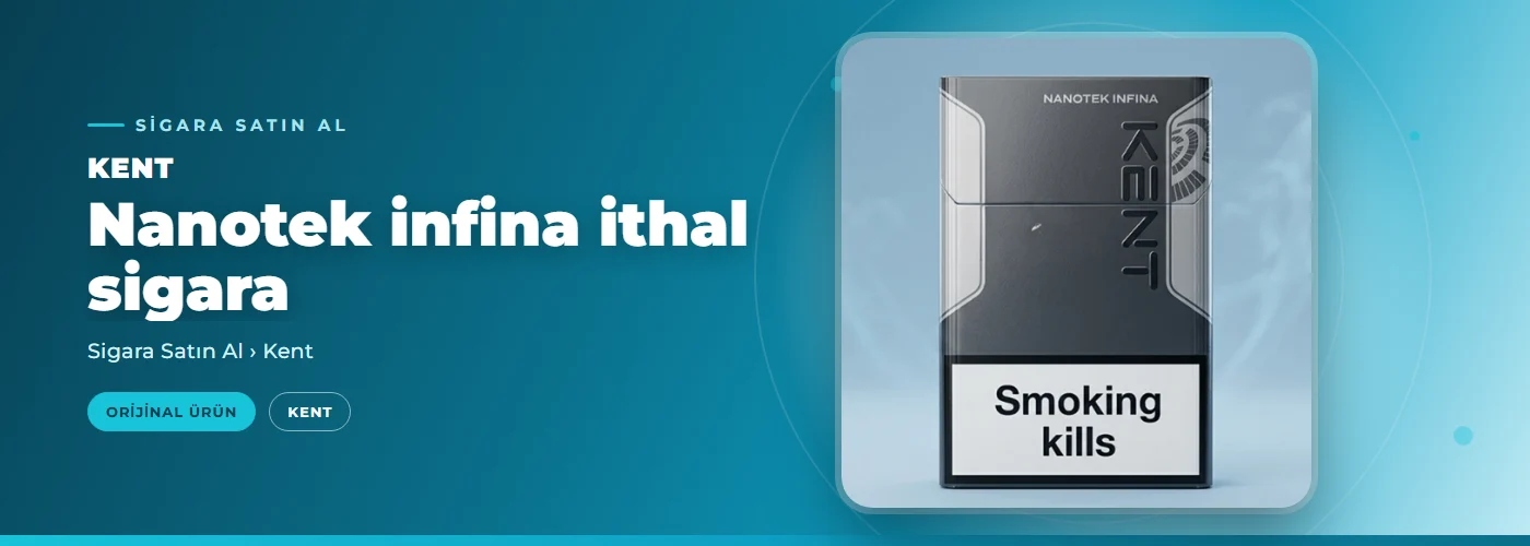 Kent Nanotek infina ithal sigara