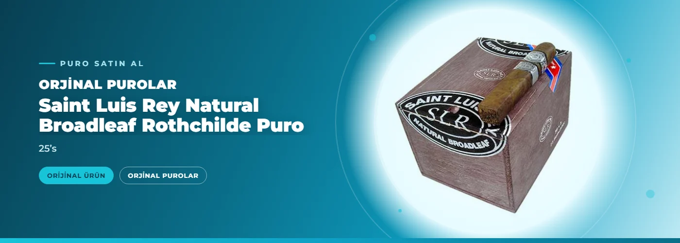 Saint Luis Rey Natural Broadleaf Rothchilde Puro Satın Al – 25’s