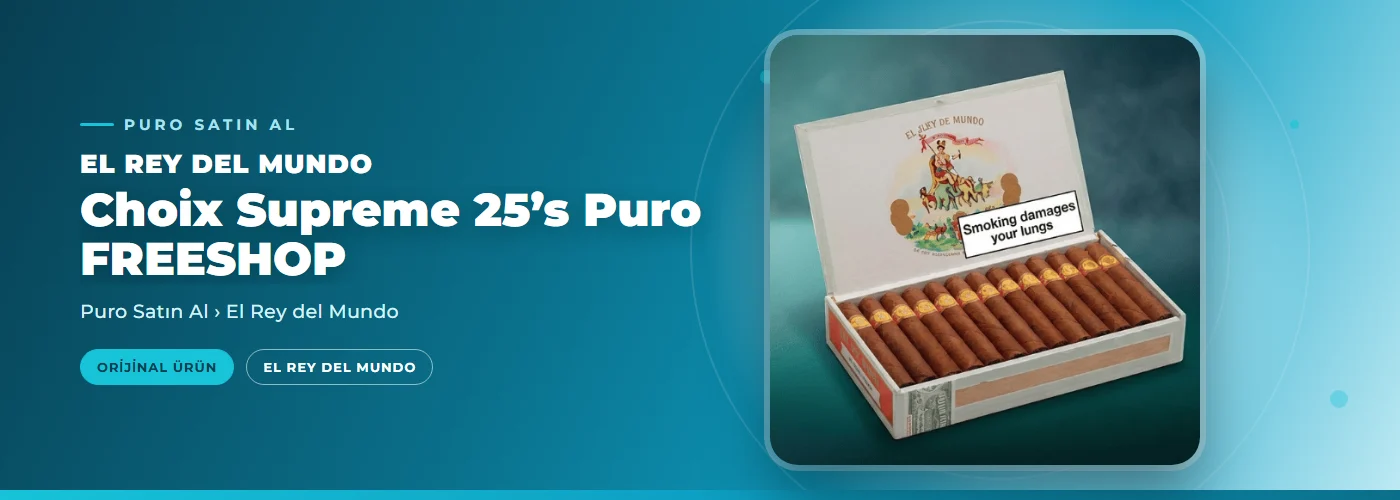 El Rey Del Mundo Choix Supreme 25’s Puro FREESHOP