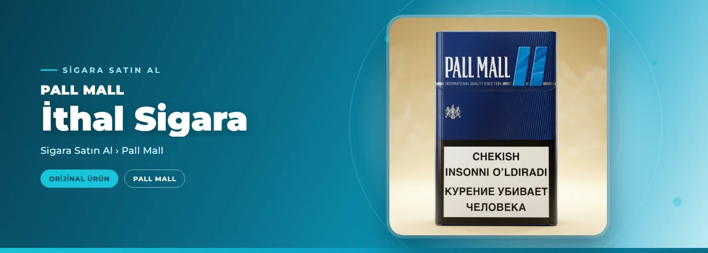 Pall Mall İthal Sigara