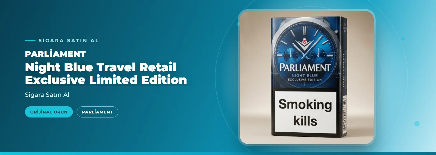 Parliament Night Blue Travel Retail Exclusive Limited Edition – Sigara Satın Al