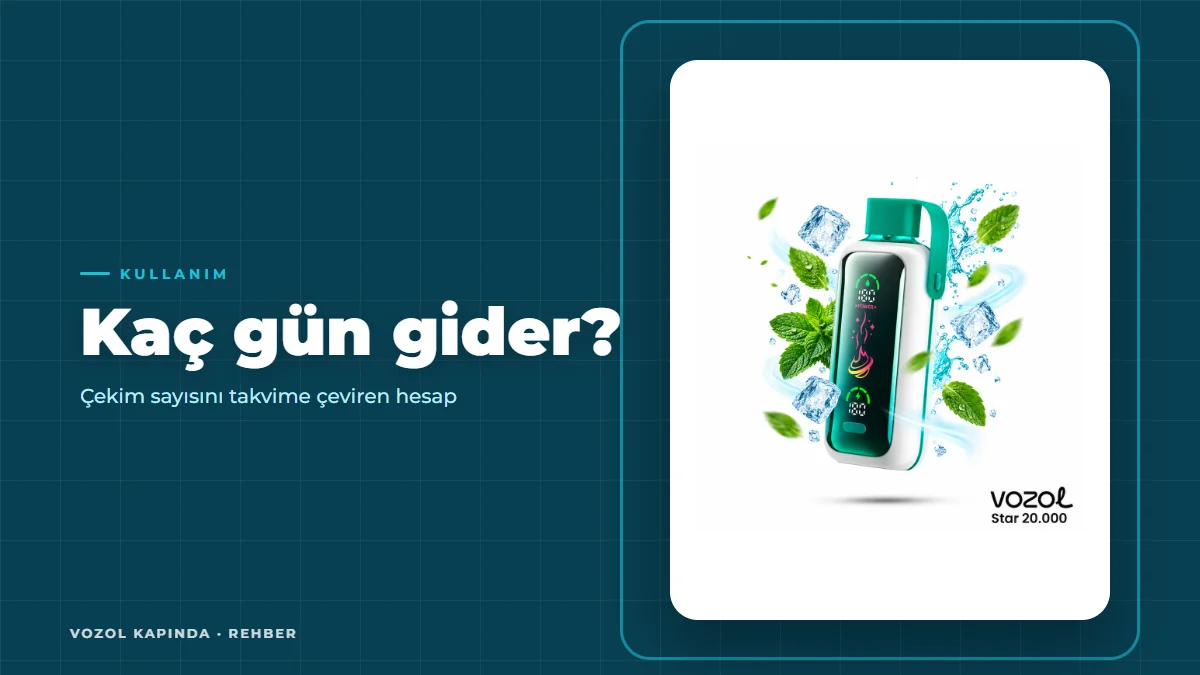 Vozol kaç gün gider? Çekim sayısını gerçek güne çevirme rehberi