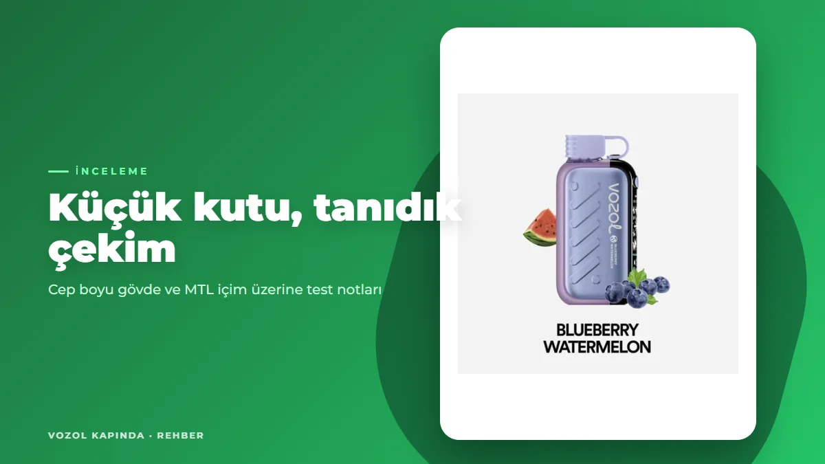 Vozol Gear 10000 inceleme: kompakt serinin dengeli üyesi mi?